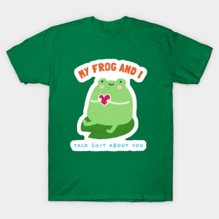 My Frog and I T-Shirt